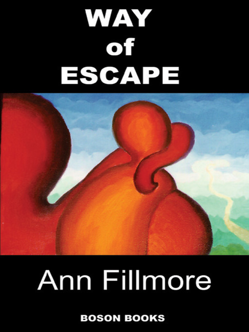 Title details for Way of Escape by Ann Fillmore - Available